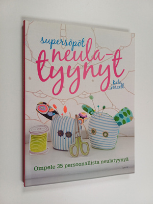 Kate Haxell : Supersöpöt neulatyynyt : ompele 35 persoona...