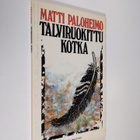 Matti Paloheimo : Talviruokittu kotka - pikkukuva 1