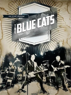 Blue Cats - On A Live Mission (DVD)