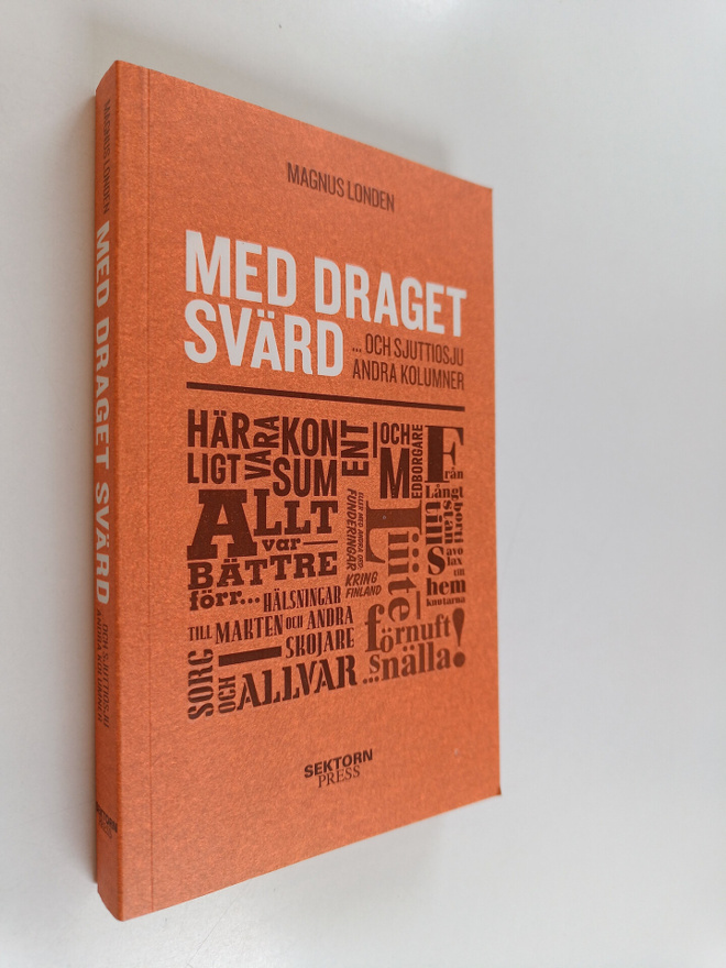 Magnus Londen : Med draget svärd ... och sjuttiosju andra...