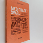 Magnus Londen : Med draget svärd ... och sjuttiosju andra... - pikkukuva 1