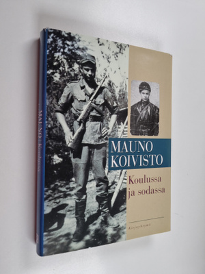 Mauno Koivisto : Koulussa ja sodassa