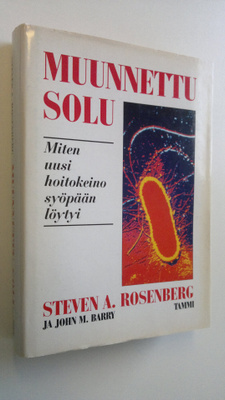 Steven A. Rosenberg : Muunnettu solu : miten mullistava h...