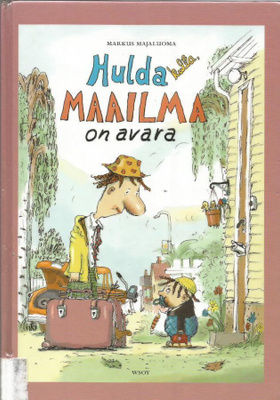 Markus Majaluoma - Hulda kulta, maailma on avara