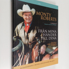 Monty Roberts : Från mina händer till dina : Monty Robert... - pikkukuva 1