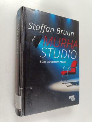 Staffan Bruun : Murhastudio