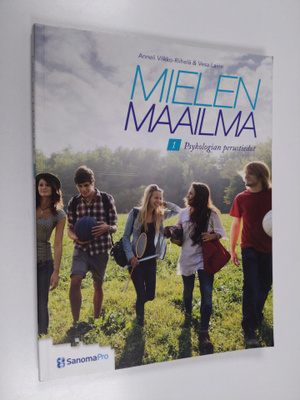 Anneli Vilkko-Riihelä ym. : Mielen maailma 1 : Psykologia...
