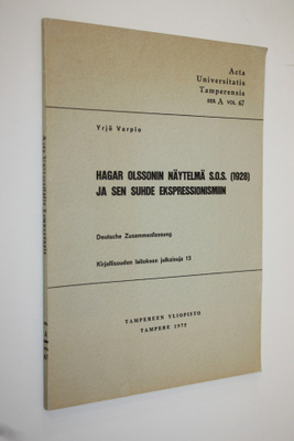 Yrjö Varpio : Hagar Olssonin näytelmä SOS (1928) ja sen s...