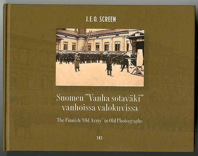 J. E. O. Screen: Suomen "Vanha sotaväki" (sign.)
