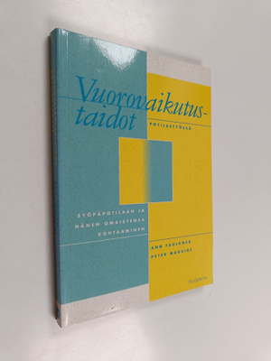 Ann Faulkner : Vuorovaikutustaidot potilastyössä : syöpäp...