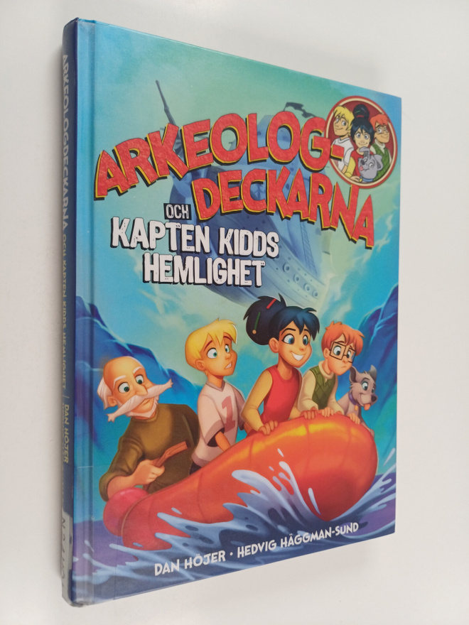 Dan Höjer : Arkeologdeckarna och Kapten Kidds hemlighet