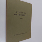 Koulu ja menneisyys XXI : Suomen kouluhistoriallisen seur... - pikkukuva 1