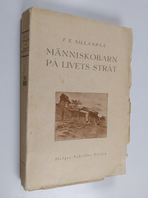 F. E. Sillanpää : Människobarn på livets stråt