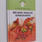Tittamari Marttinen : Meidän koulun dinosaurus - pikkukuva 1