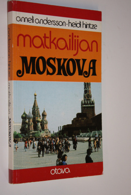 Anneli Andersson : Matkailijan Moskova