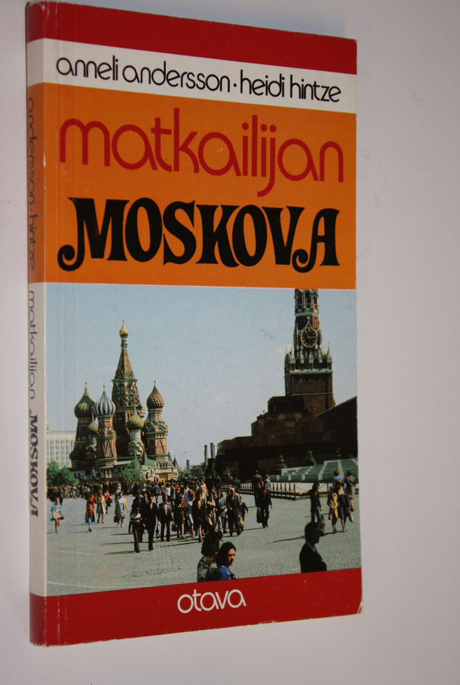 Anneli Andersson : Matkailijan Moskova