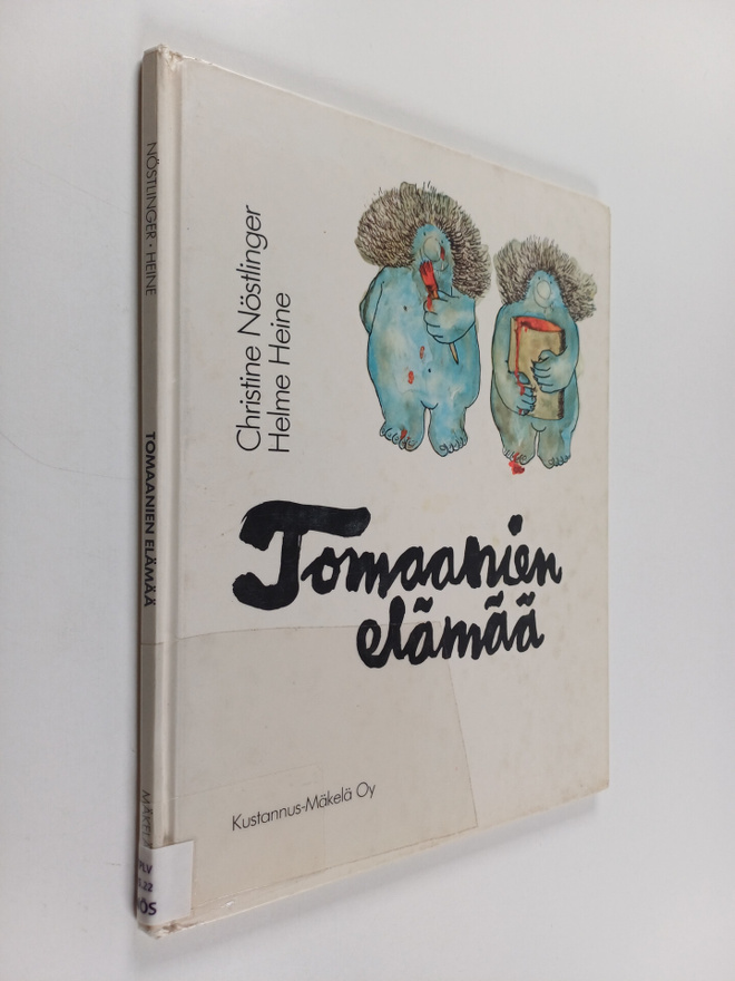 Christine Nöstlinger : Tomaanien elämää
