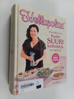 Kati Jaakonen : Hellapoliisi : Kodin suuri keittokirja (s...