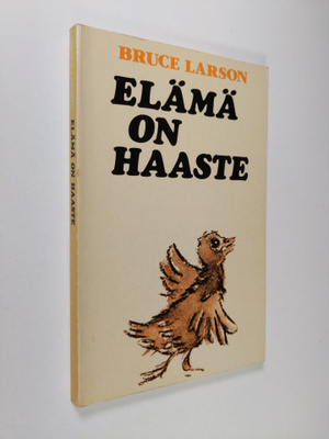 Bruce Larson : Elämä on haaste