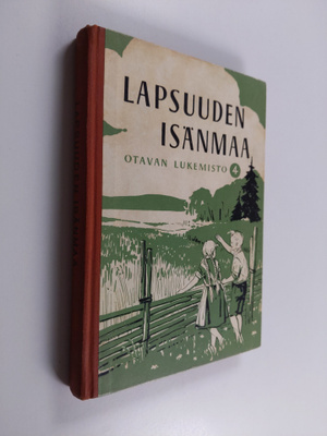 Alfred Salmela : Lapsuuden isänmaa : Otavan IV lukemisto