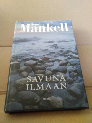 Henning Mankell: Savuna ilmaan