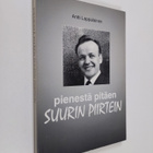 Antti Lappalainen : Pienestä pitäen suurin piirtein - pikkukuva 1