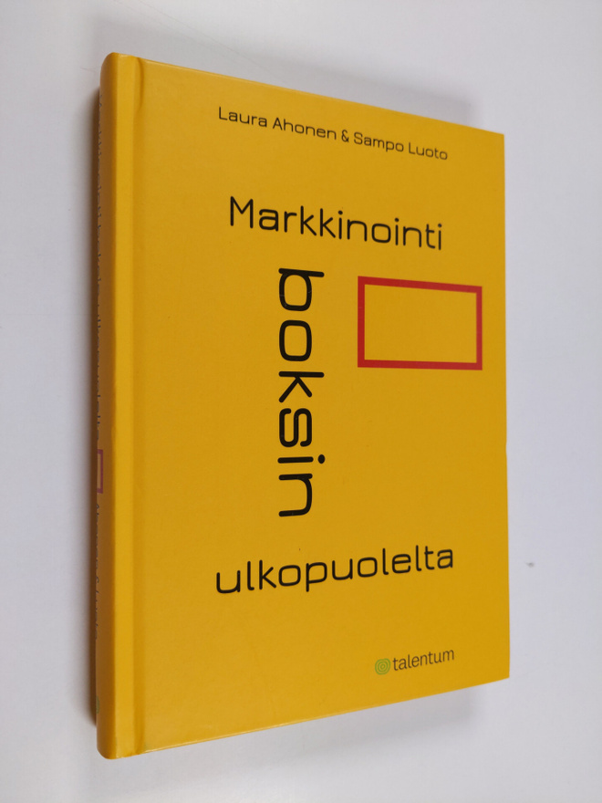 Laura Ahonen ym. : Markkinointi boksin ulkopuolelta