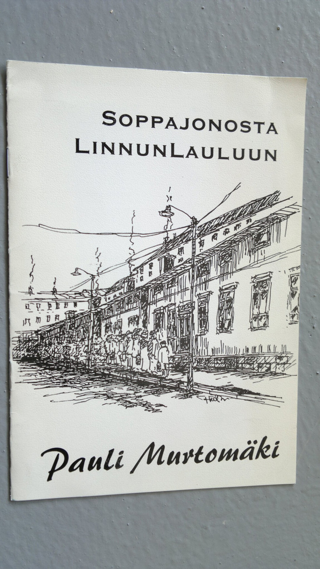 Pauli Murtomäki : Soppajonosta Linnunlauluun (eripainos) ...
