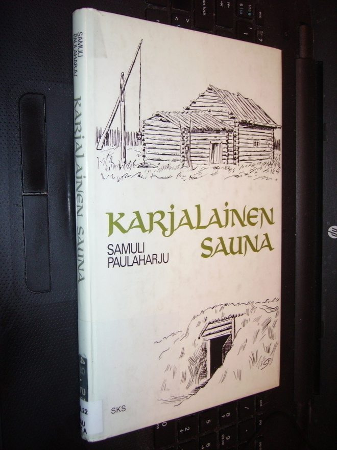 Samuli Paulaharju : Karjalainen sauna ( 1 p. 1982 ) EIPK!