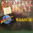 KUOLLEET KUKAT - KYYNELKAASUA - FIN 1994 EX+/EX 7" - pikkukuva 1