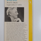 Pearl S. Buck : Lapsi joka ei vartu - pikkukuva 2