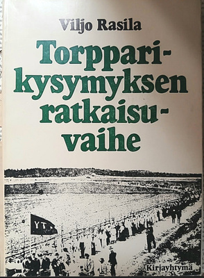 Viljo Rasila - Torpparikysymyksen ratkaisuvaihe (nid.)