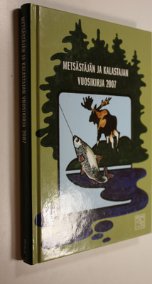 Metsästäjän ja kalastajan vuosikirja 2007