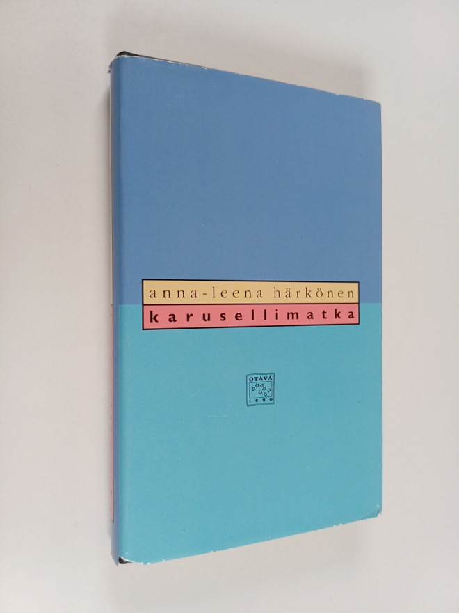 Anna-Leena Härkönen : Karusellimatka : novelleja