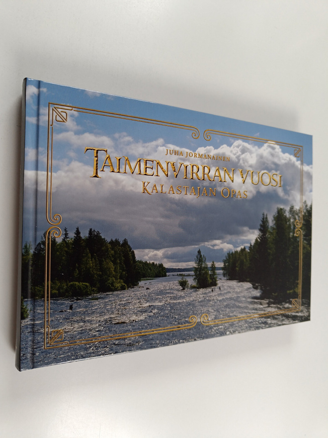 Juha Jormanainen : Taimenvirran vuosi : kalastajan opas