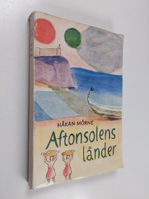 Håkan Mörne : Aftonsolens länder : en resa i Portugal och...