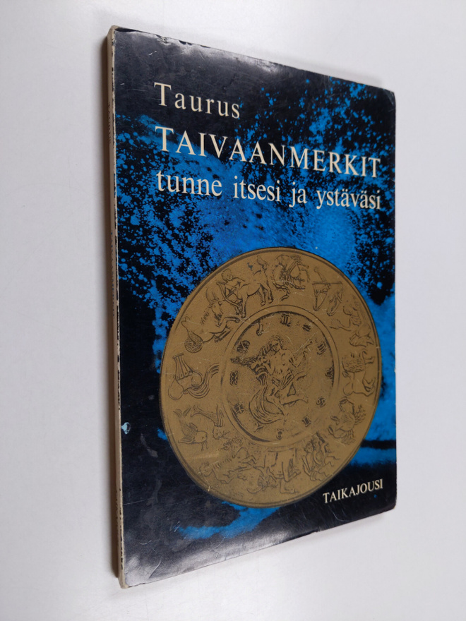 Taurus : Taivaanmerkit : Tunne itsesi ja ystäväsi
