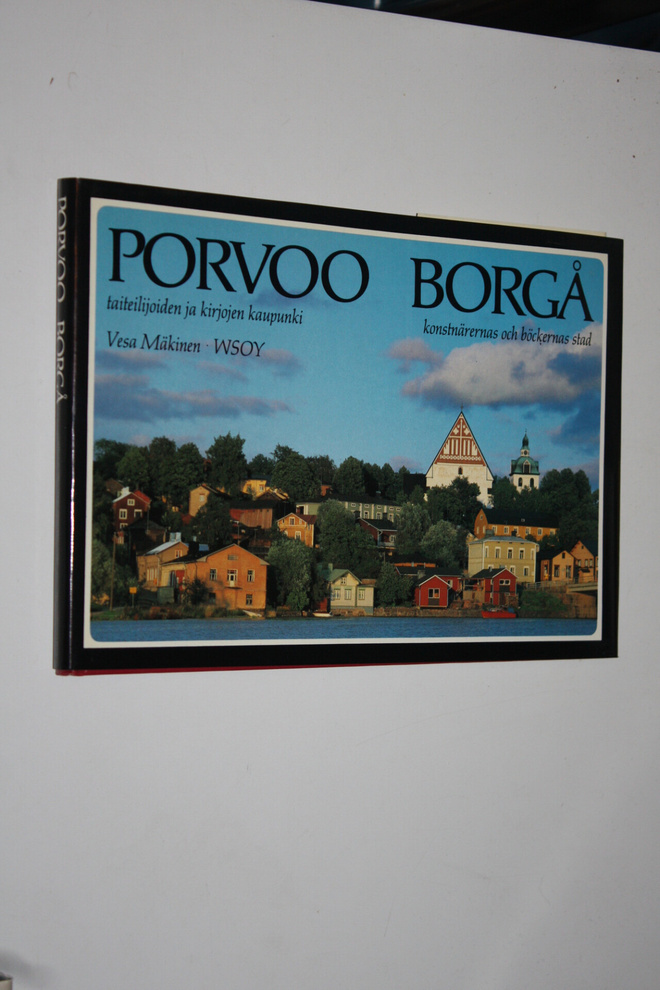 Vesa Mäkinen : Porvoo : taiteilijoiden ja kirjojen kaupun...
