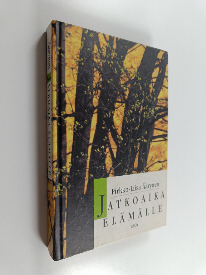Pirkko-Liisa Äärynen : Jatkoaika elämälle