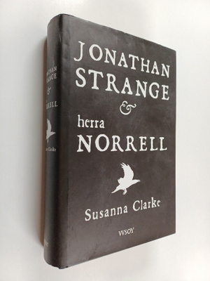 Susanna Clarke : Jonathan Strange & herra Norrell