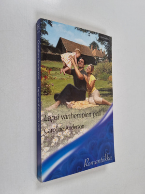 Caroline Anderson : Lapsi vanhempien peili