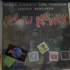 LINKOLA, TIIHONEN, RANTANEN - RAJU KEVÄT M-/M- LP+ - pikkukuva 1
