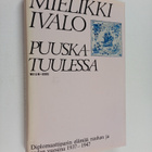 Mielikki Ivalo : Puuskatuulessa : diplomaattiparin elämää... - pikkukuva 1