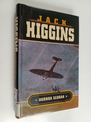 Jack Higgins : Huonoa seuraa