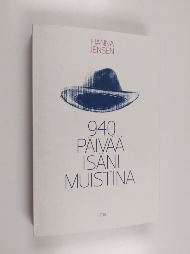 Hanna Jensen : 940 päivää isäni muistina
