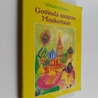 Wilhelm Keidas : Govinda saapuu Moskovaan - pikkukuva 1