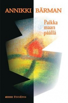 Annikki Bärman - Paikka maan päällä