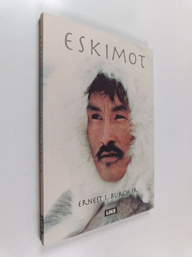 Ernest S. Burch : Eskimot