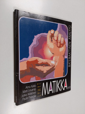 Lyhyt matikka Matemaattinen analyysi