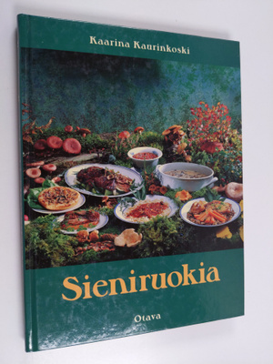 Kaarina Kaurinkoski : Sieniruokia